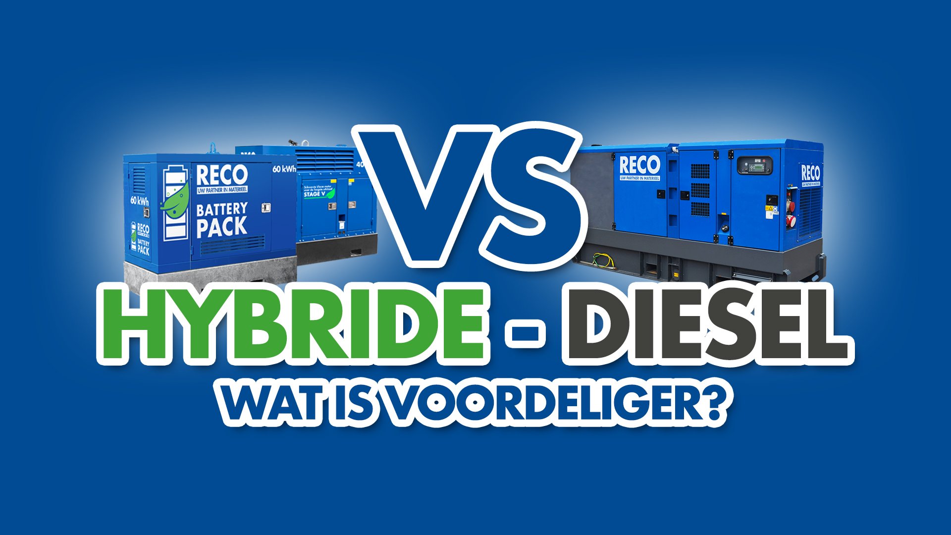 Hybride versus diesel aggregaten huren: wat is voordeliger?